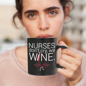 Funny Nurse Mugs - Wine Nurse Mug - Nurses Don't Cry They Wine Mug - Funny Nurse Mug- Nurse Gift Mug - Nurse Coffee Mug - Nurse Gifts Gallery